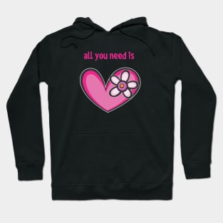 all you need is 2 Hoodie